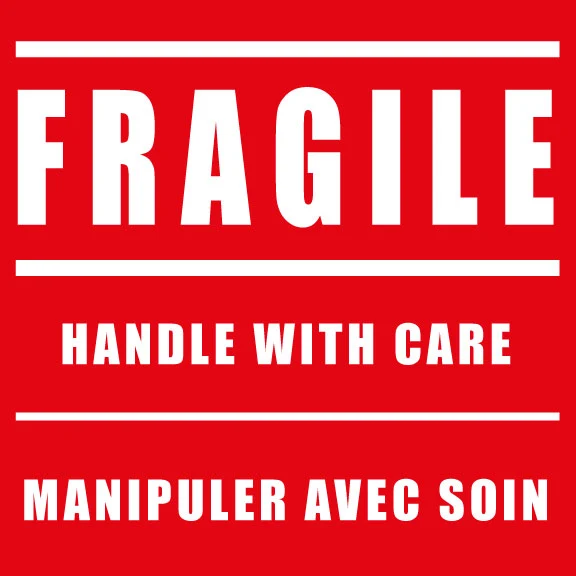Fragile - Manipiler avec soin 4 x 4''